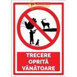 Semn trecerea oprita vanatoare